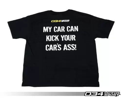 034 Motorsports T-Shirt My Car Can Kick Your Car's Ass XXL 100% Cotton